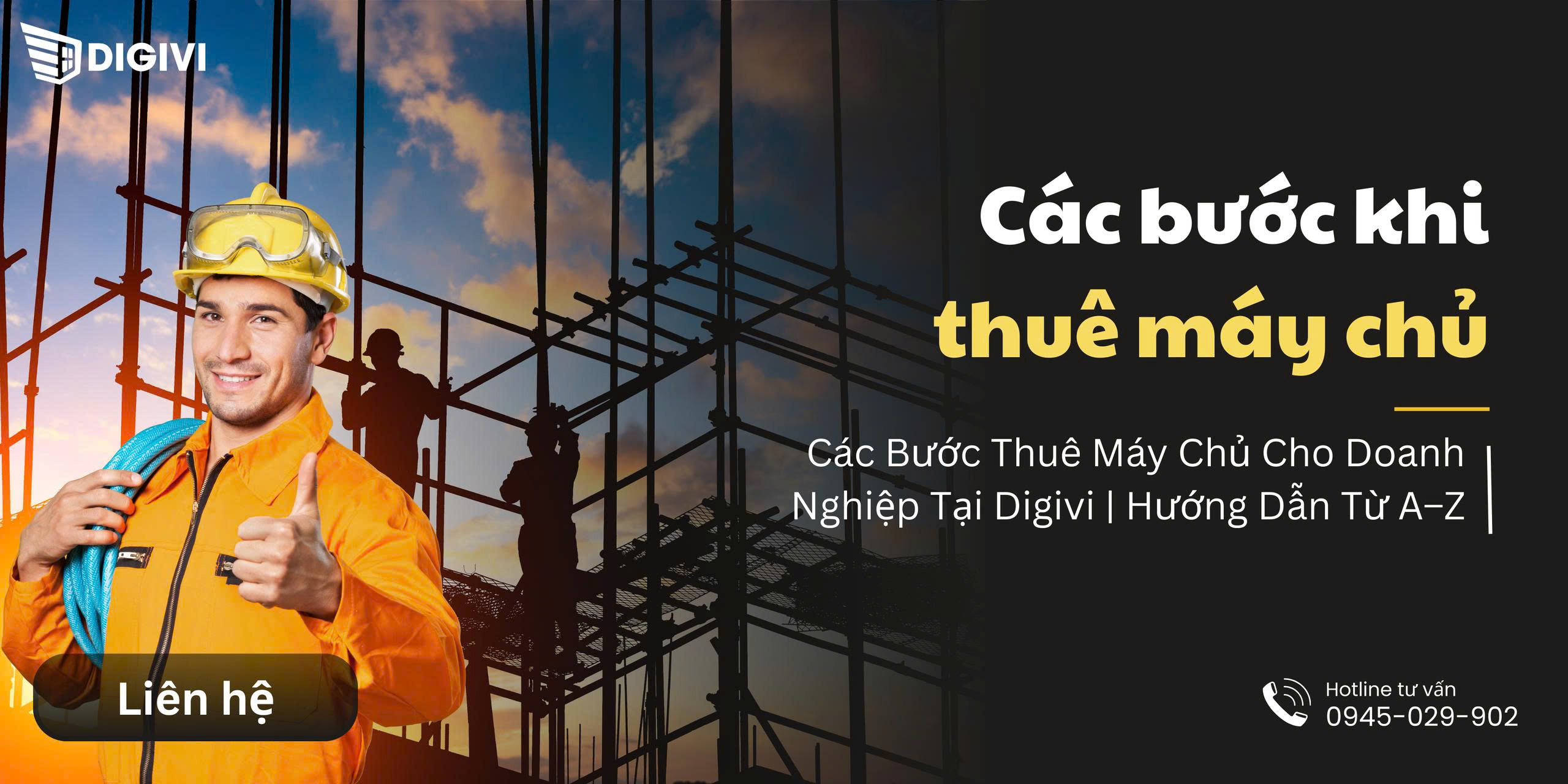 Các Bước Thuê Máy Chủ Cho Doanh Nghiệp Tại Digivi | Hướng Dẫn Từ A–Z