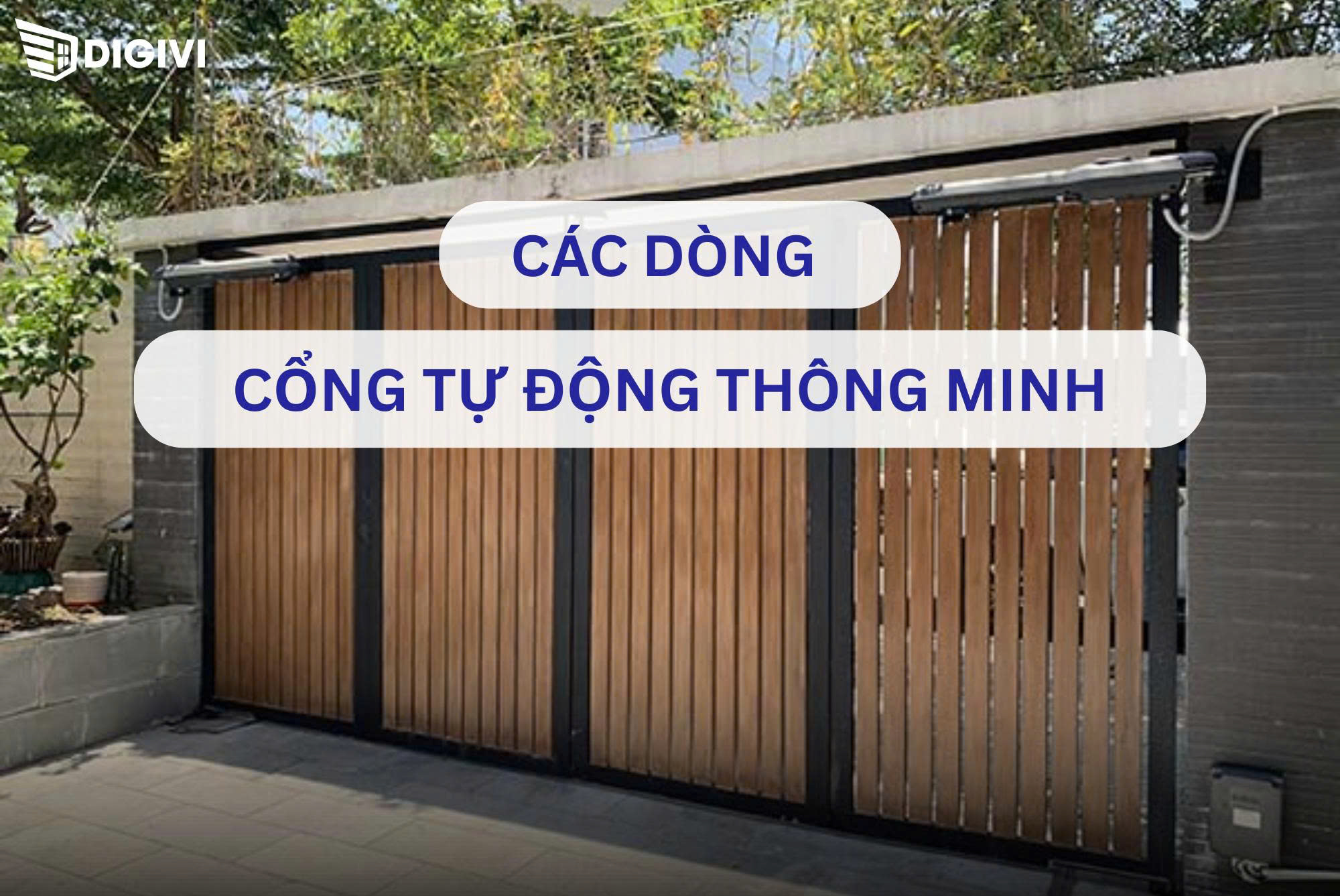 Các loại cổng tự đông thông minh - Công ty Digivi