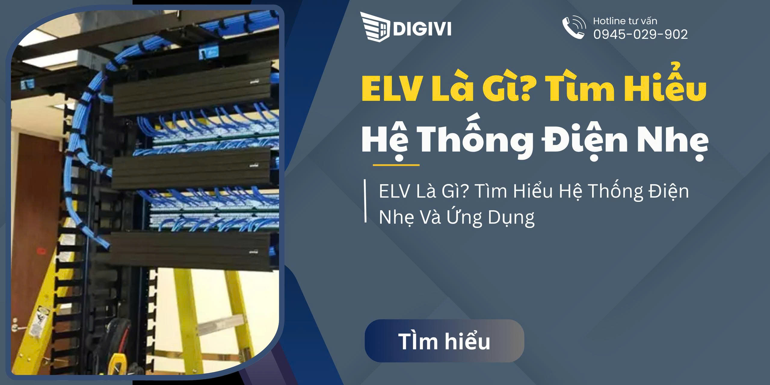 ELV Là Gì? Tìm Hiểu Hệ Thống Điện Nhẹ Và Ứng Dụng