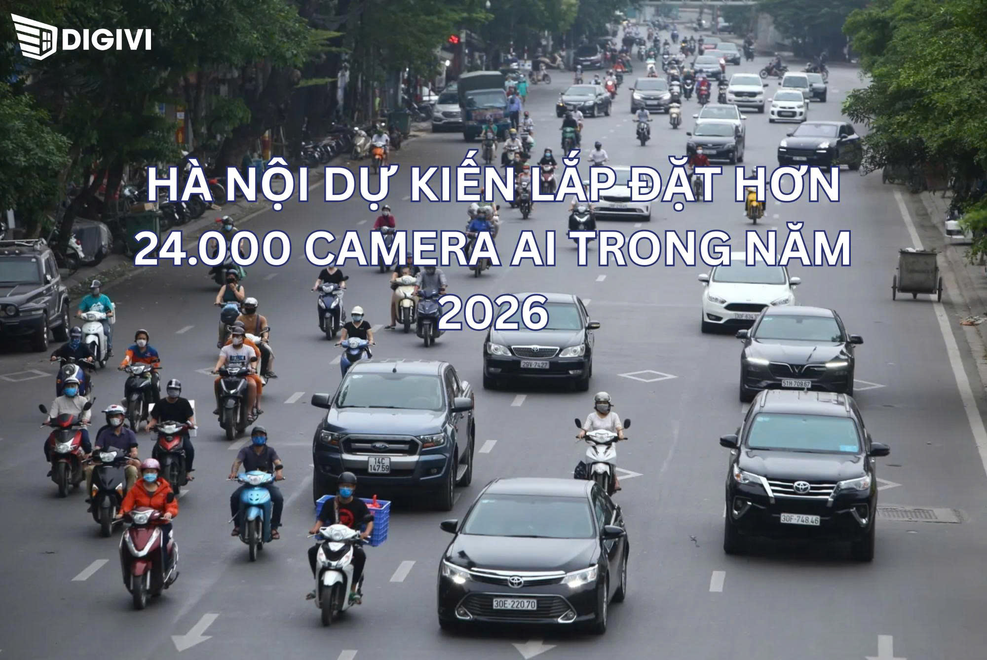 Hà Nội dự kiến lắp đặt hơn 24.000 camera AI trong năm 2026