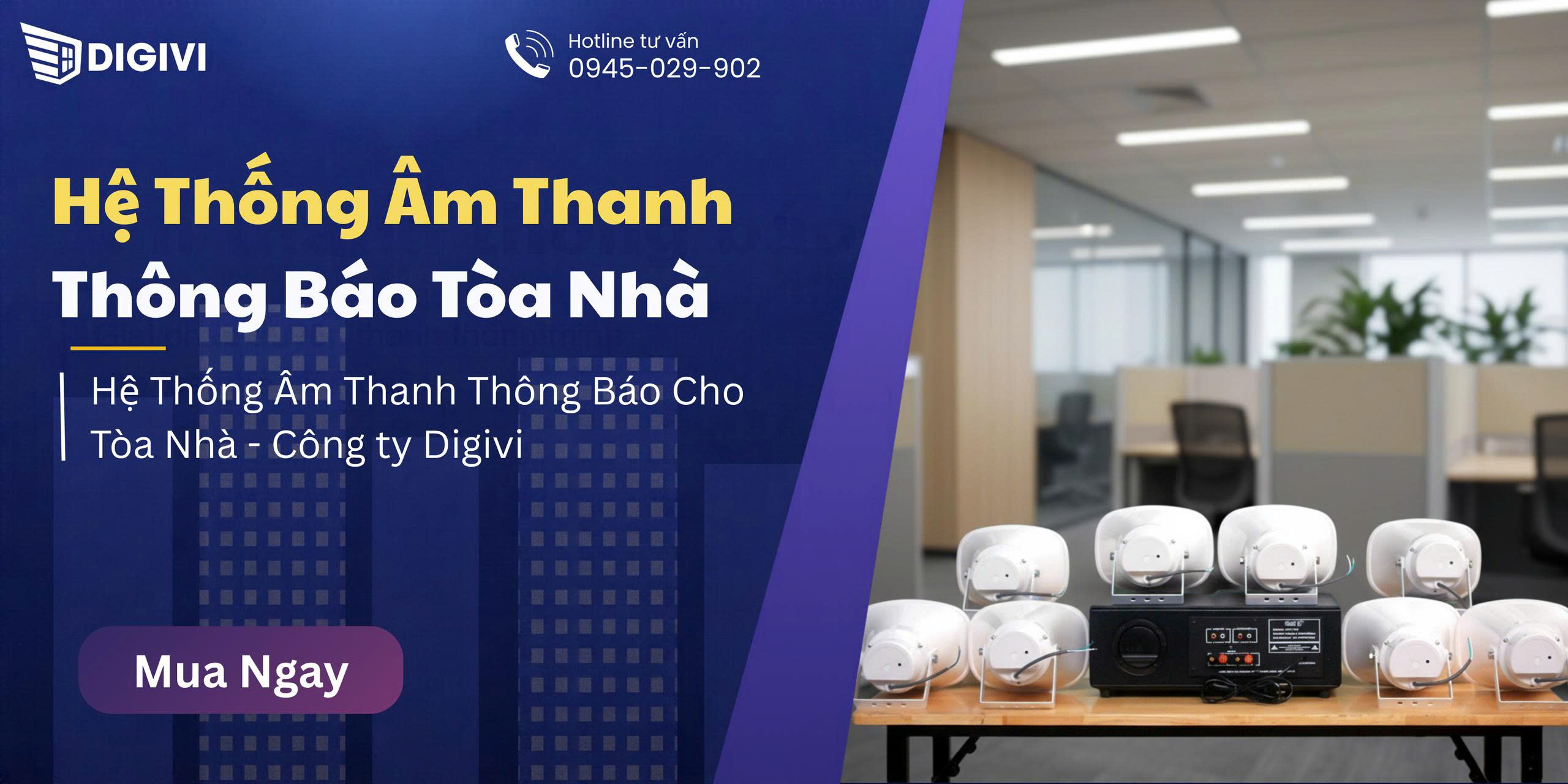 Hệ Thống Âm Thanh Thông Báo Cho Tòa Nhà - Công ty Digivi