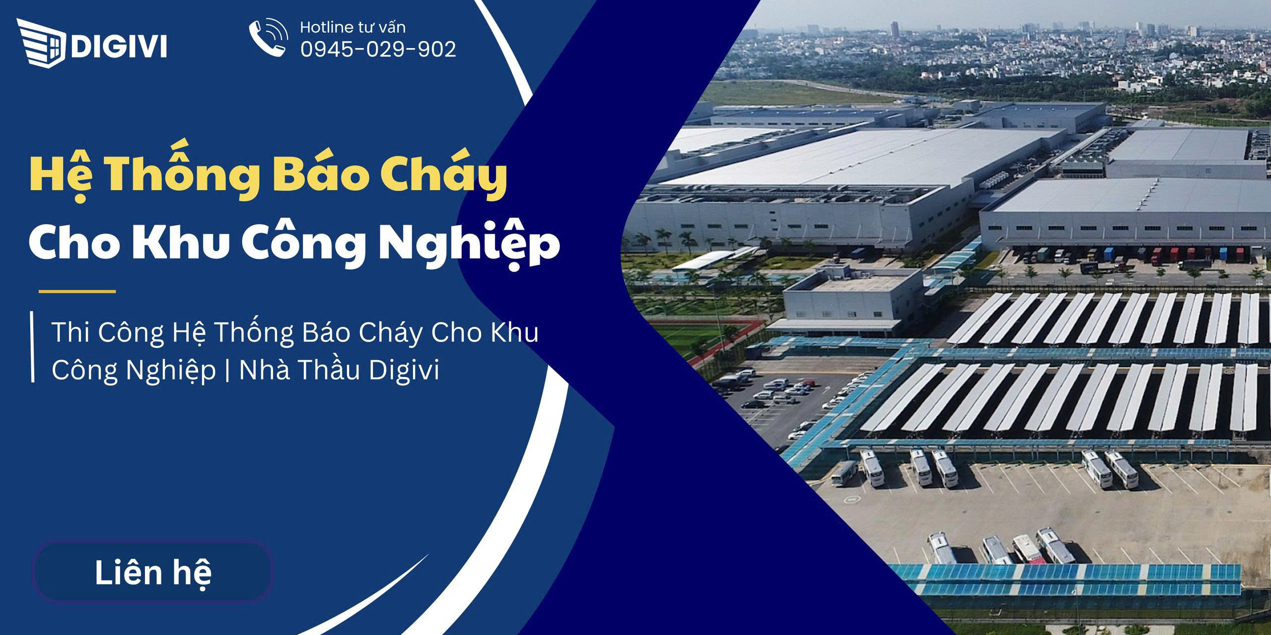 Thi Công Hệ Thống Báo Cháy Cho Khu Công Nghiệp | Nhà Thầu Digivi