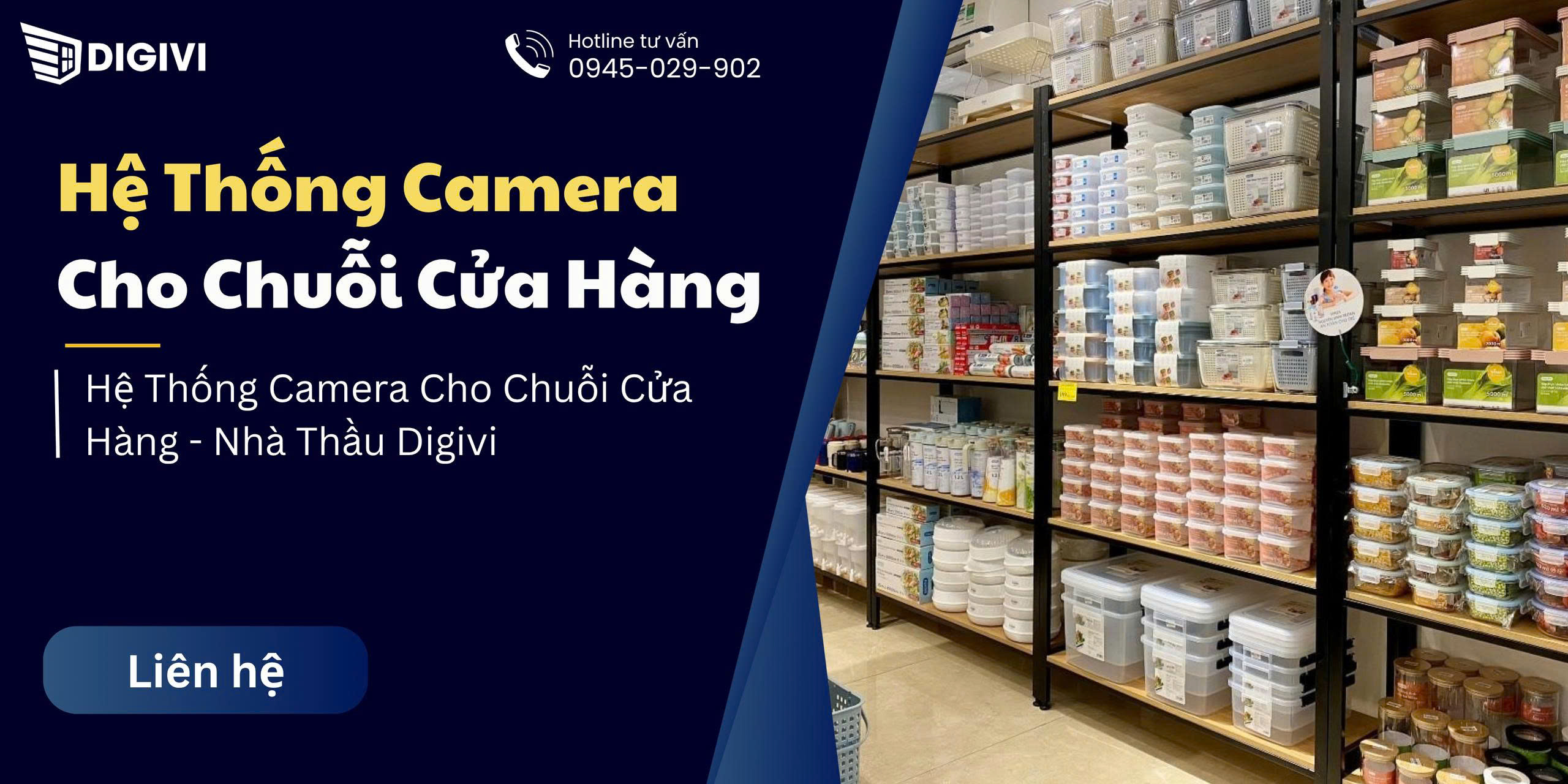 Hệ Thống Camera Cho Chuỗi Cửa Hàng - Nhà Thầu Digivi