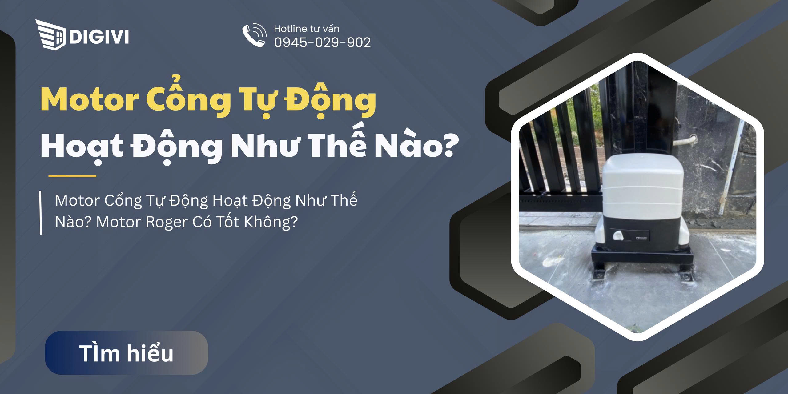 Motor Cổng Tự Động Hoạt Động Như Thế Nào? Motor Roger Có Tốt Không?