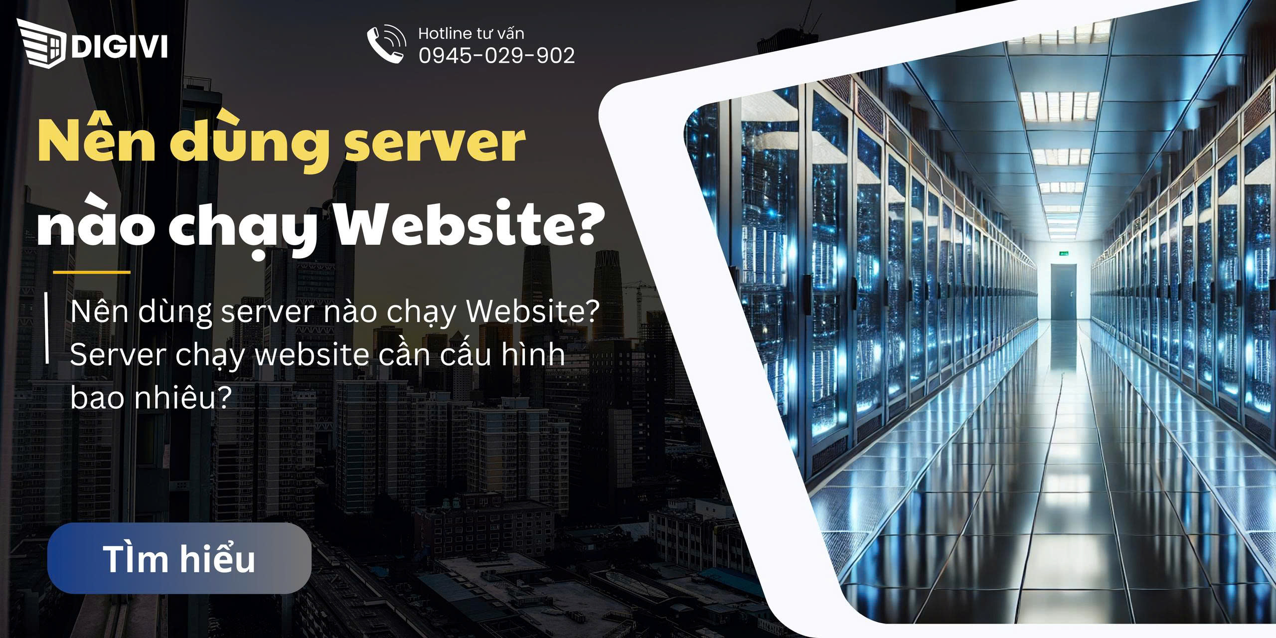 Nên dùng server nào chạy Website? Server chạy website cần cấu hình bao nhiêu?