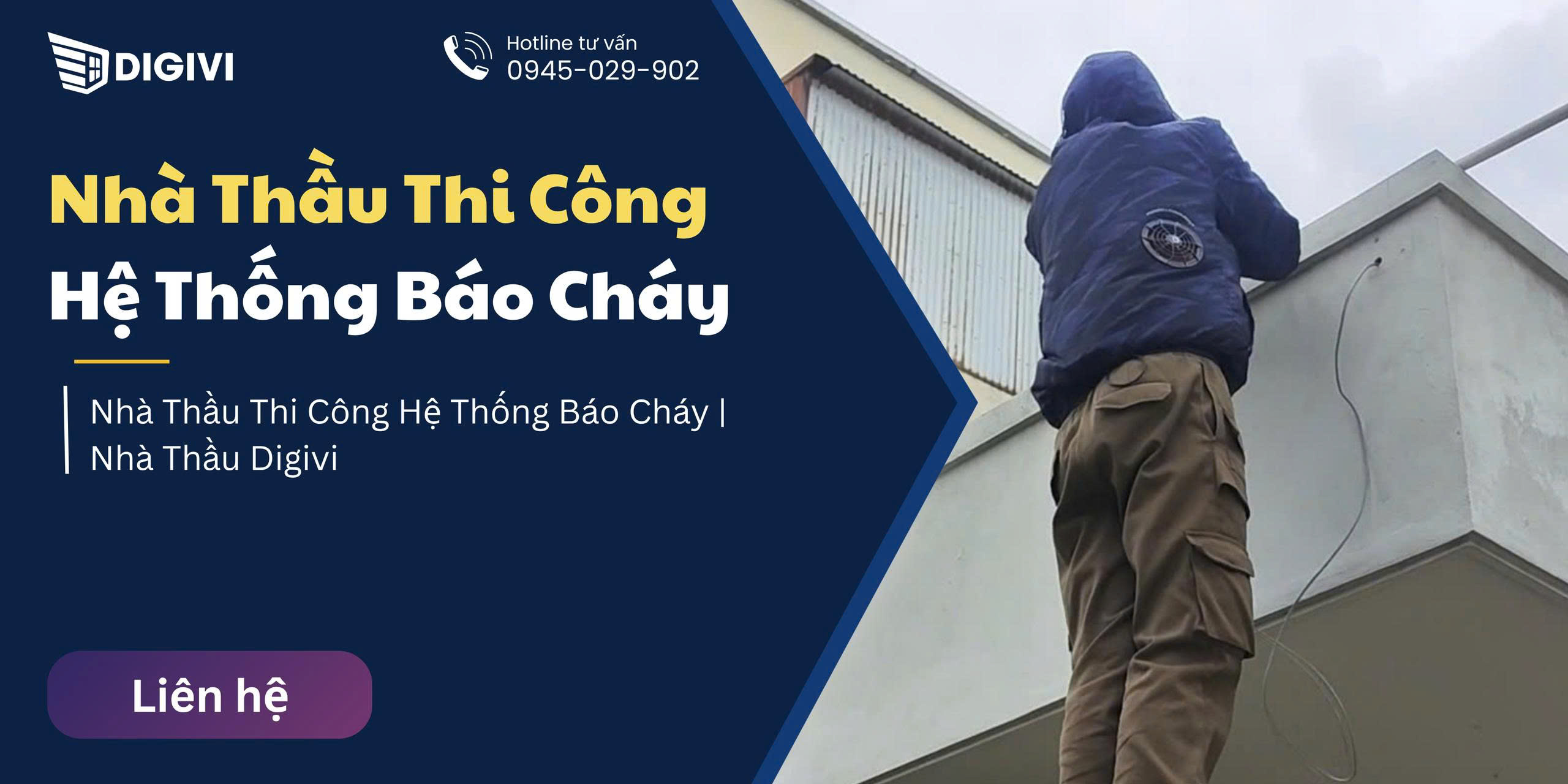 Nhà Thầu Thi Công Hệ Thống Báo Cháy | Nhà Thầu Digivi