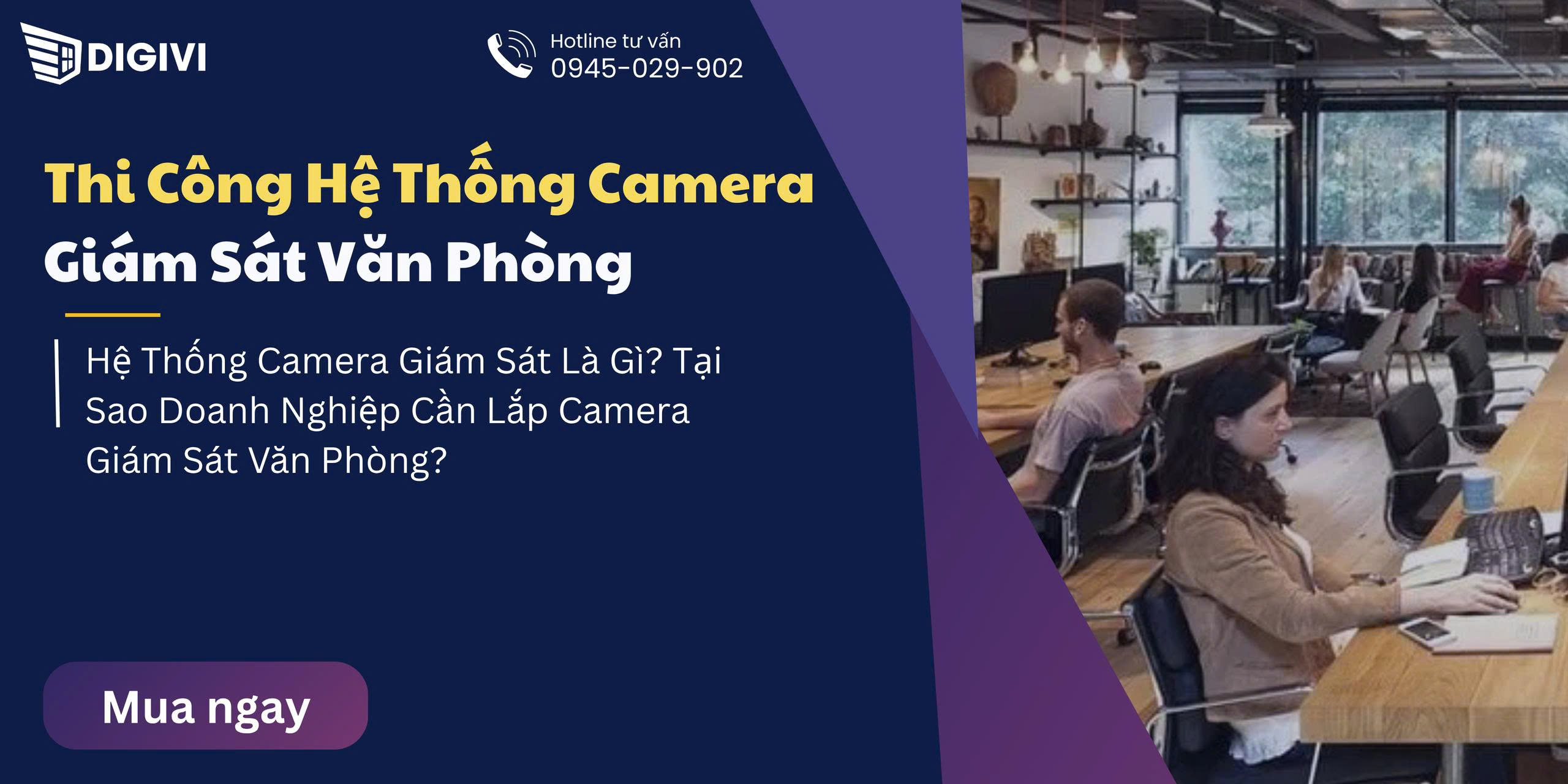Thi Công Hệ Thống Camera Giám Sát Cho Văn Phòng