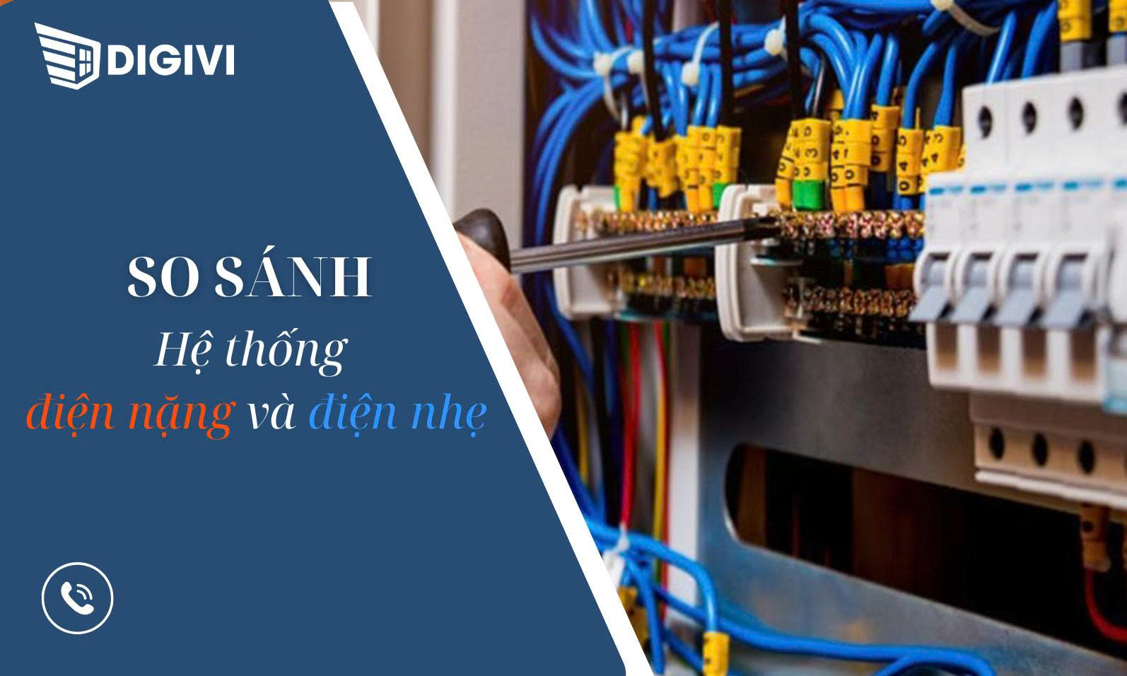 Phân biệt giữa điện nhẹ và điện nặng | Điện nhẹ và Điện nặng có gì khác nhau?