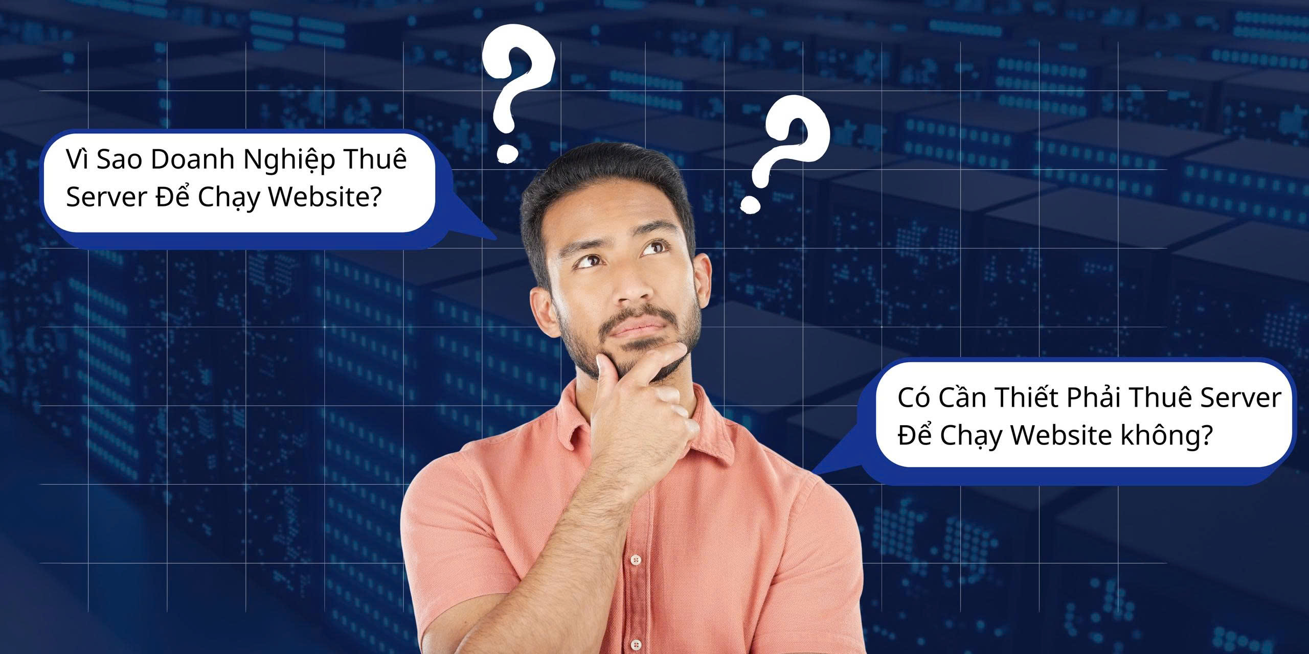 Vì Sao Doanh Nghiệp Thuê Server Để Chạy Website?