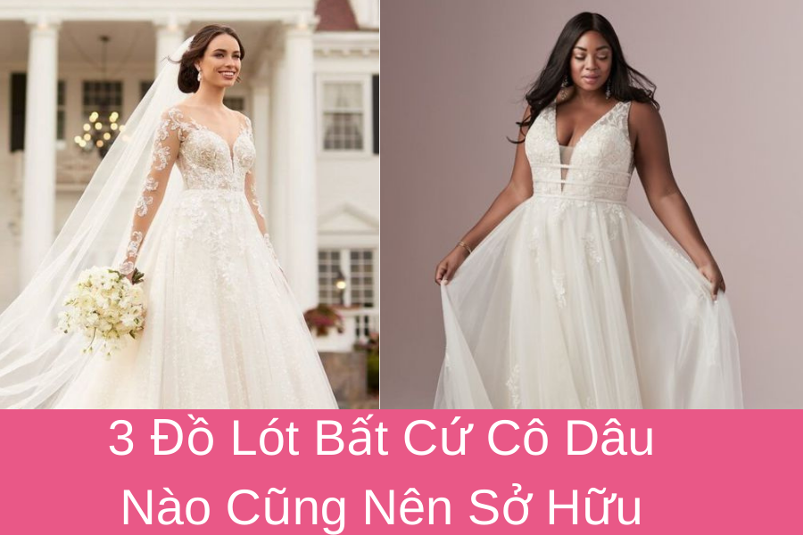 3 Kiểu Nội Y Cô Dâu Độc Đáo Mà Cô Dâu Cá Tính Nhất Định Phải Có