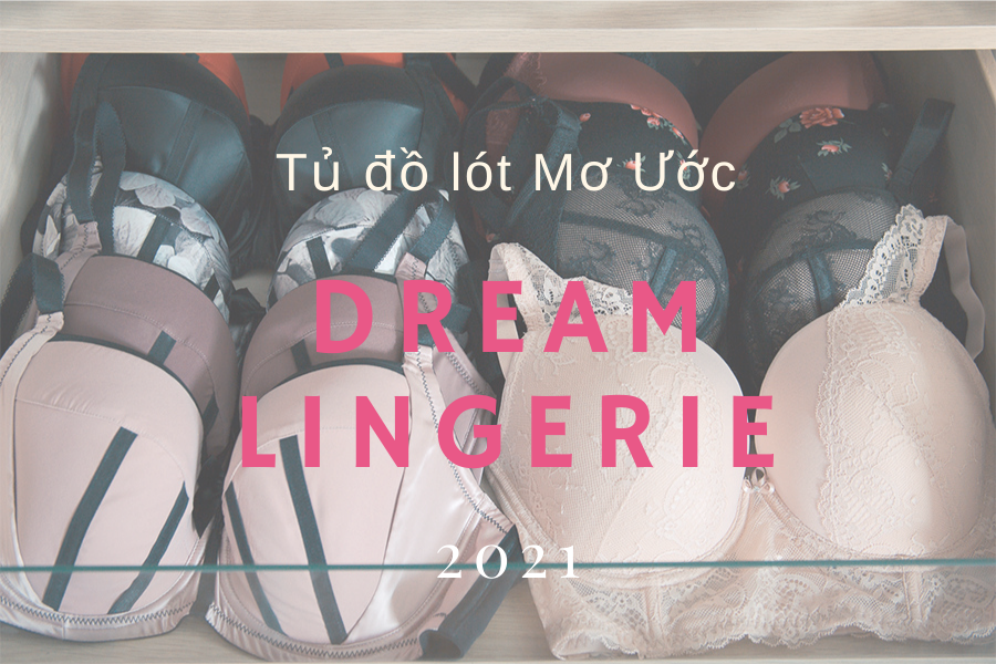 Làm Thế Nào Để Xây Dựng Một Tủ Quần Áo Đồ Lót Bạn Yêu Thích