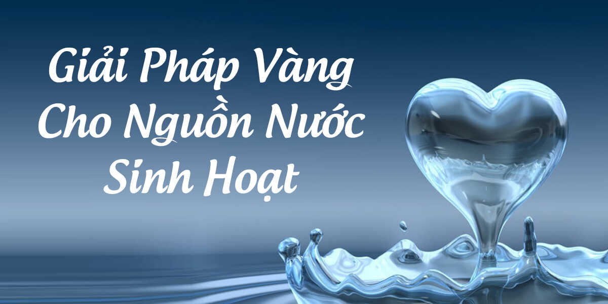 [Image: giai-phap-vang-cho-nguon-nuoc-bi-nhiem-b...6875456865]