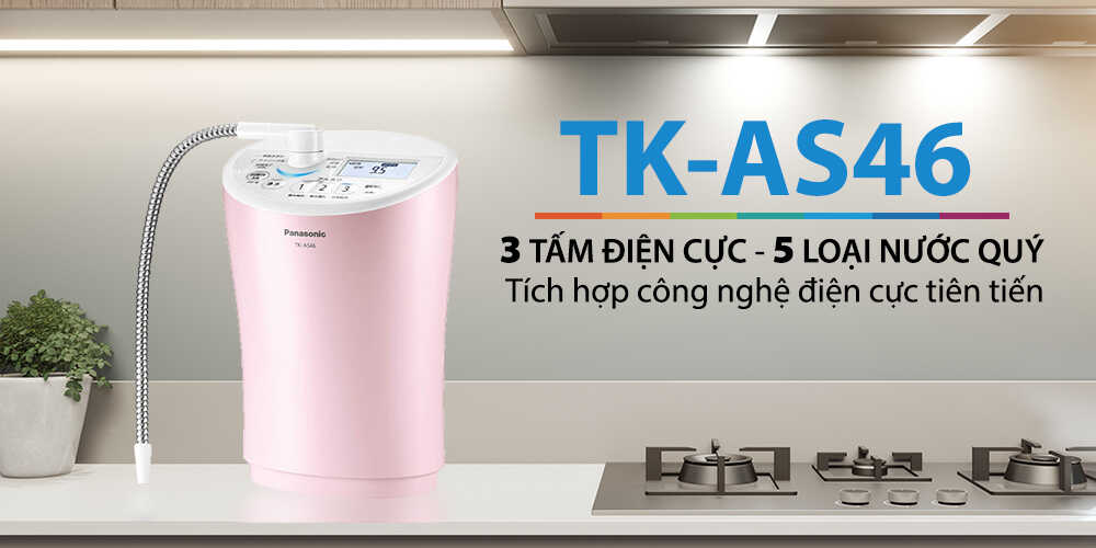 Panasonic TK-AS46 có 5 tấm điện cực, 5 loại nước quý - Điện Máy Kim Long Phát