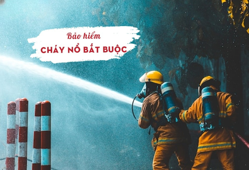 Bảo hiểm cháy nổ bắt buộc