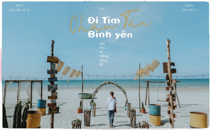 Hẹn hết dịch, mình lại check in sống ảo xịn sò ở bãi biển Châu Tân Quảng Ngãi