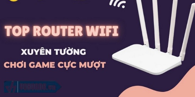 Danh sách top 5 cục phát Wifi xuyên tường bền, mạnh nhất hiện nay