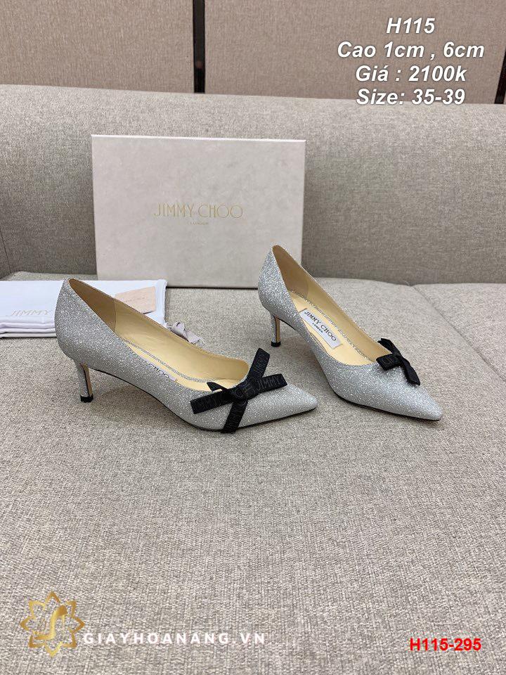 H115-295 Jimmy Choo giày cao 1cm , 6cm siêu cấp