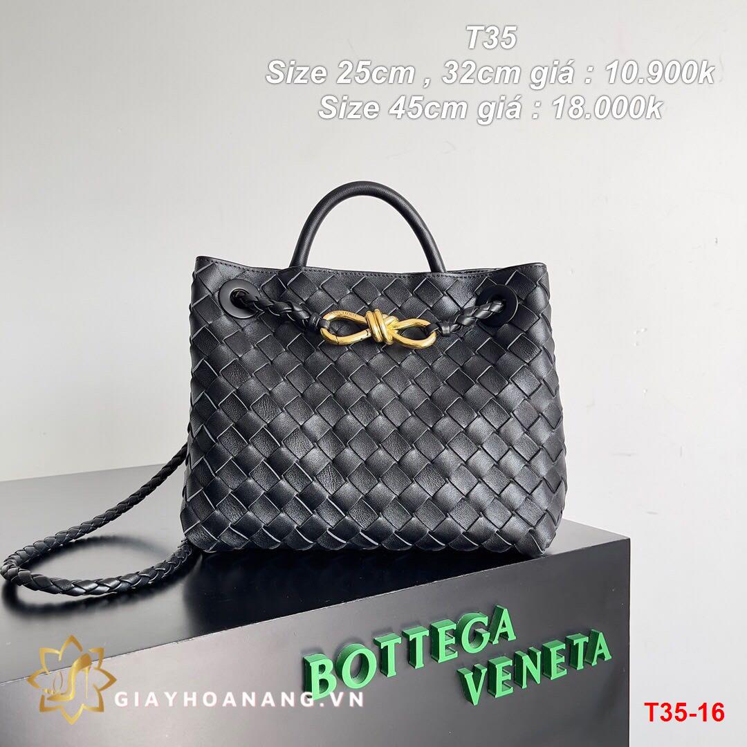 T35-16 Bottega Veneta túi size 25cm , 32cm , 45cm siêu cấp