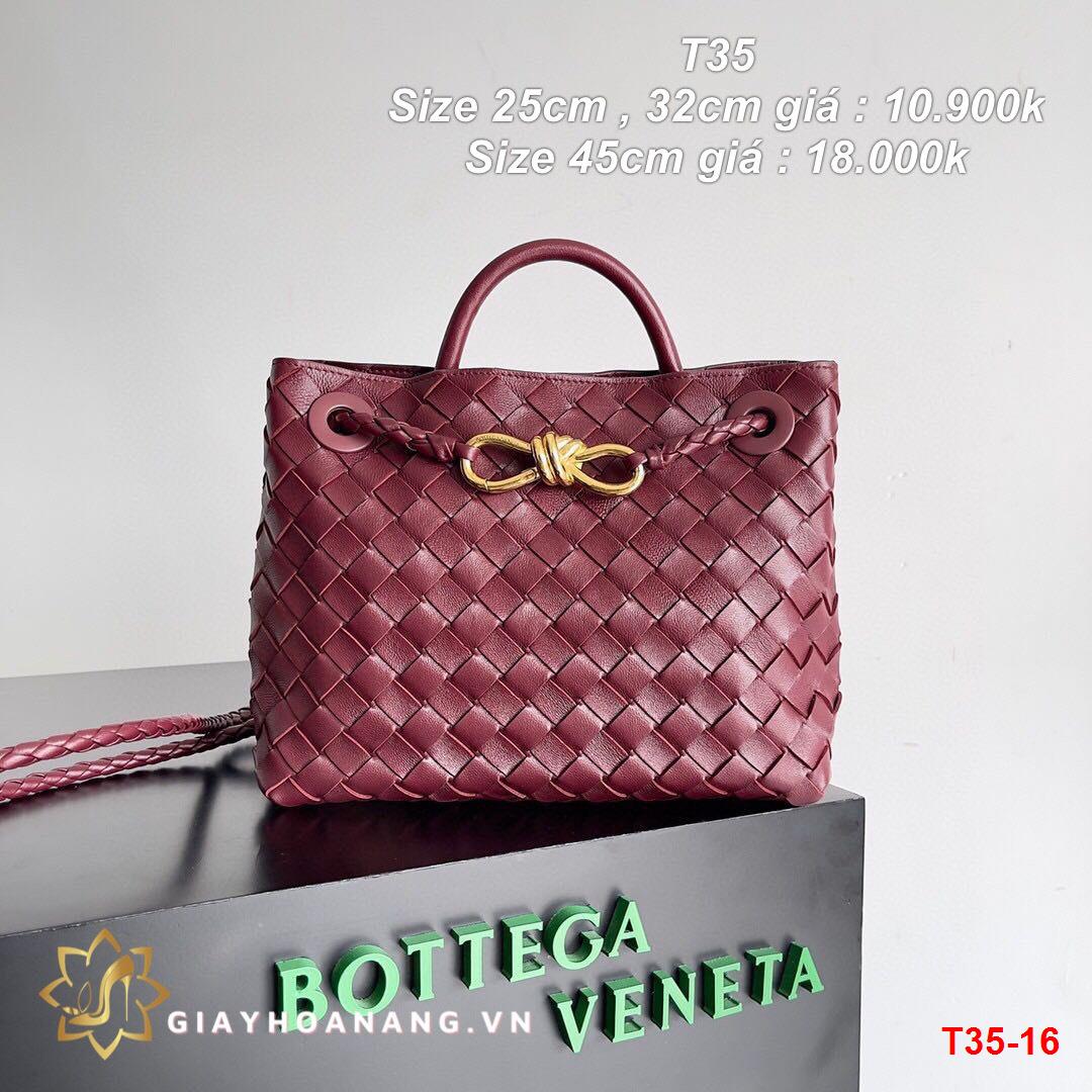 T35-16 Bottega Veneta túi size 25cm , 32cm , 45cm siêu cấp