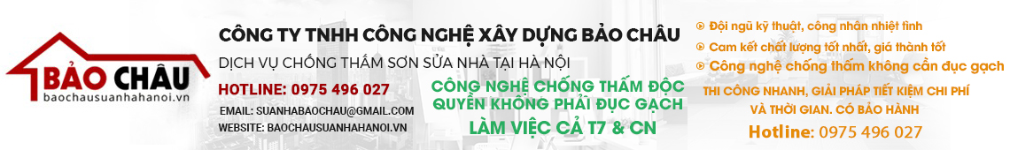 CTy TNHH Công Nghệ Xây Dựng Bảo Châu - Công Nghệ Chống Thấm