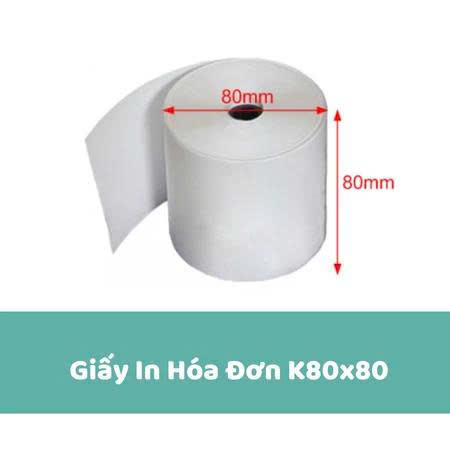 GIẤY IN BILL K80x80 - GIẤY IN NHIỆT K80 - Giấy In K80