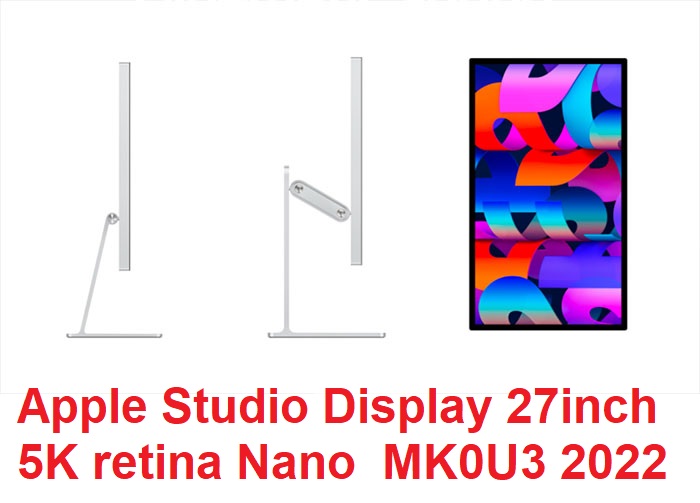 Apple Studio Display 27inch 5K retina Nano  MK0U3 2022