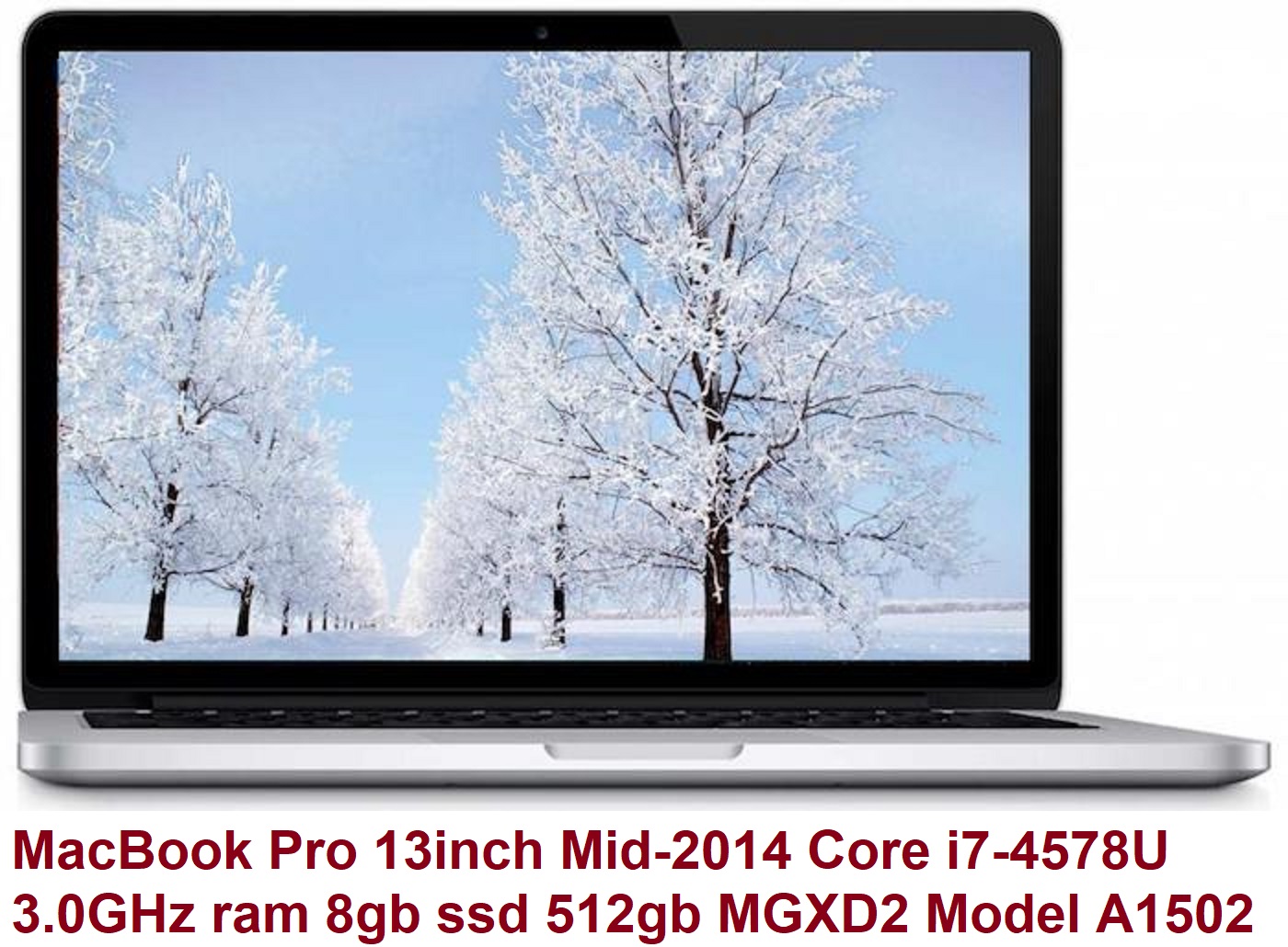 MacBook Pro 13inch Mid-2014 Core i7-4578U 3.0GHz ram 8gb ssd 512gb MGXD2 Model A1502 EMC 2875