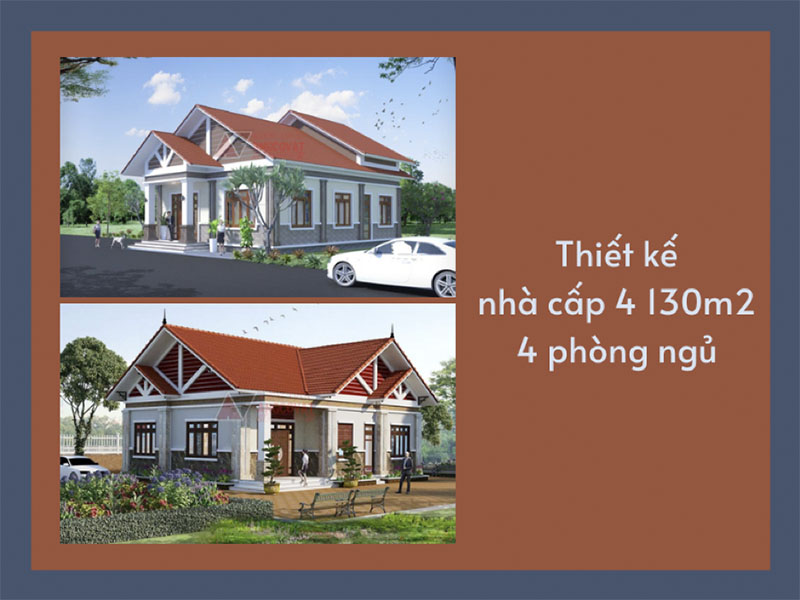 Sắp xếp, bố trí công năng sử dụng phù hợp với nhà cấp 4 130m2 4 phòng ngủ