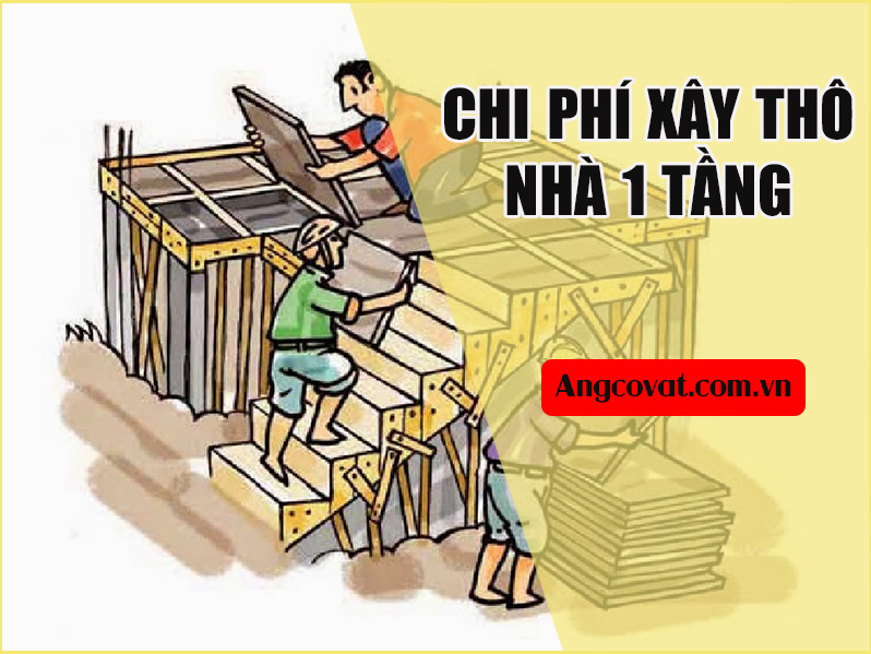 chi phí xây thô nhà 1 tầng
