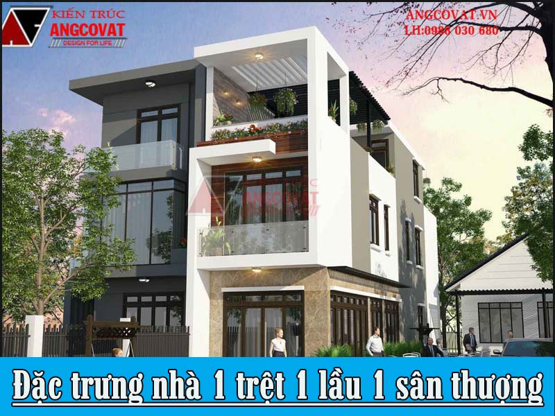 đặc trưng nhà 1 trệt 1 lầu 1 sân thượng