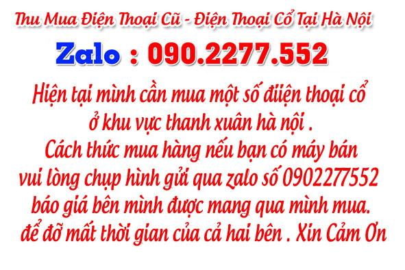 Thu Mua   điện thoại cổ tại  Trung văn  Liên Hệ Zalo 0902277552