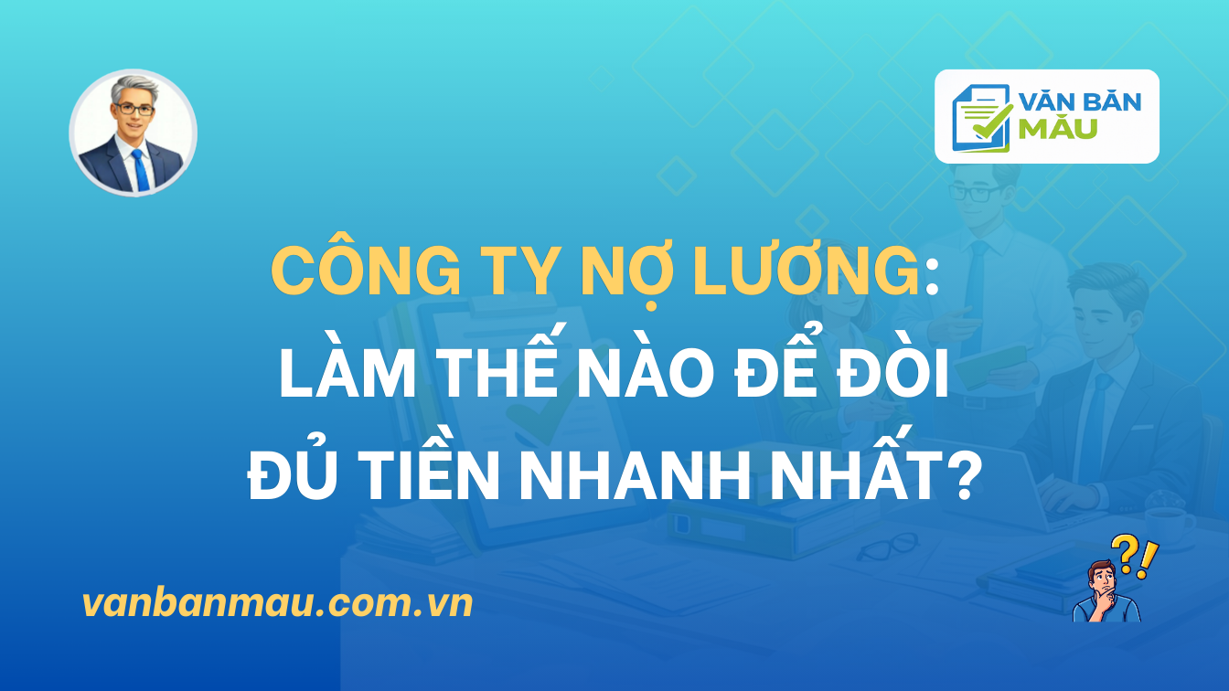 Công ty nợ lương: làm thế nào để đòi đủ tiền nhanh nhất?