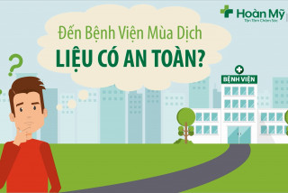 Đến bệnh viện mùa dịch liệu có an toàn?