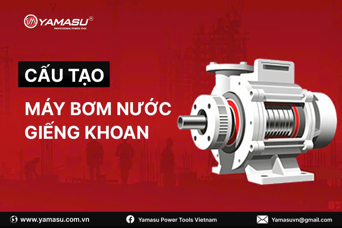 Cấu tạo các loại máy bơm nước giếng khoan