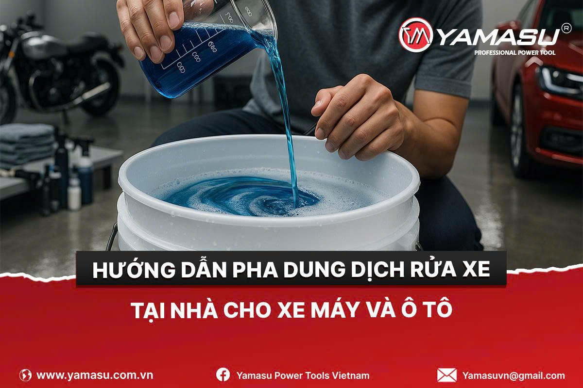 Hướng dẫn pha dung dịch rửa xe tại nhà cho xe máy và ô tô