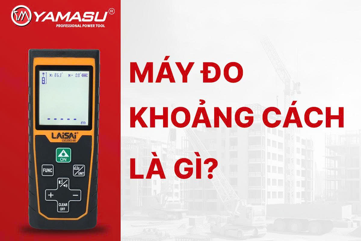 Máy đo khoảng cách là gì?