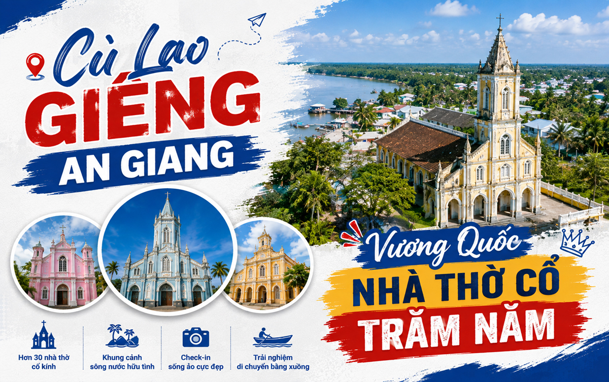 Cù Lao Giêng An Giang: Vương Quốc Nhà Thờ Cổ Trăm Năm