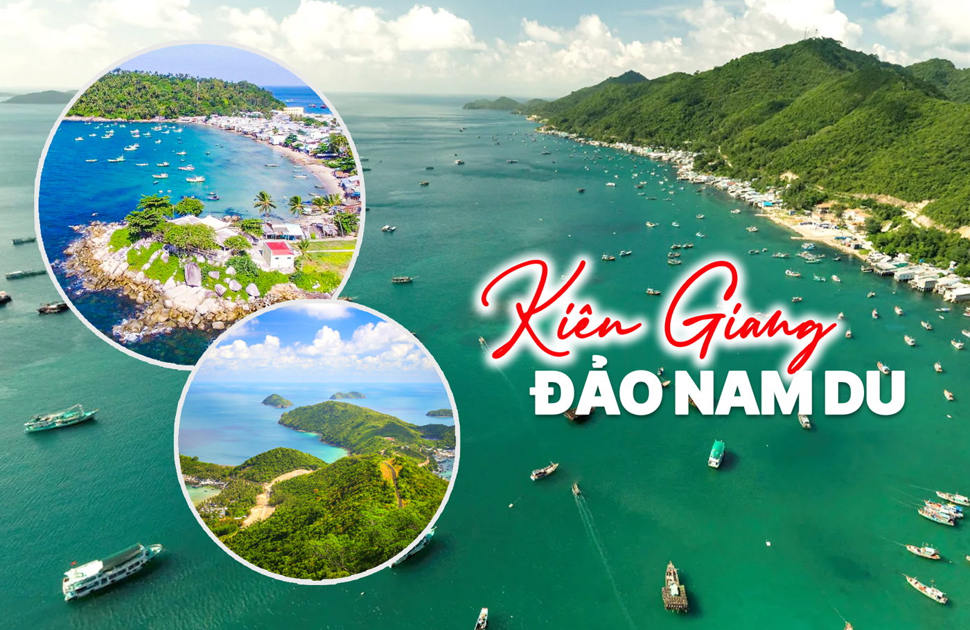 Đảo Nam Du – Điểm dừng chân không thể bỏ lỡ tại Kiên Giang