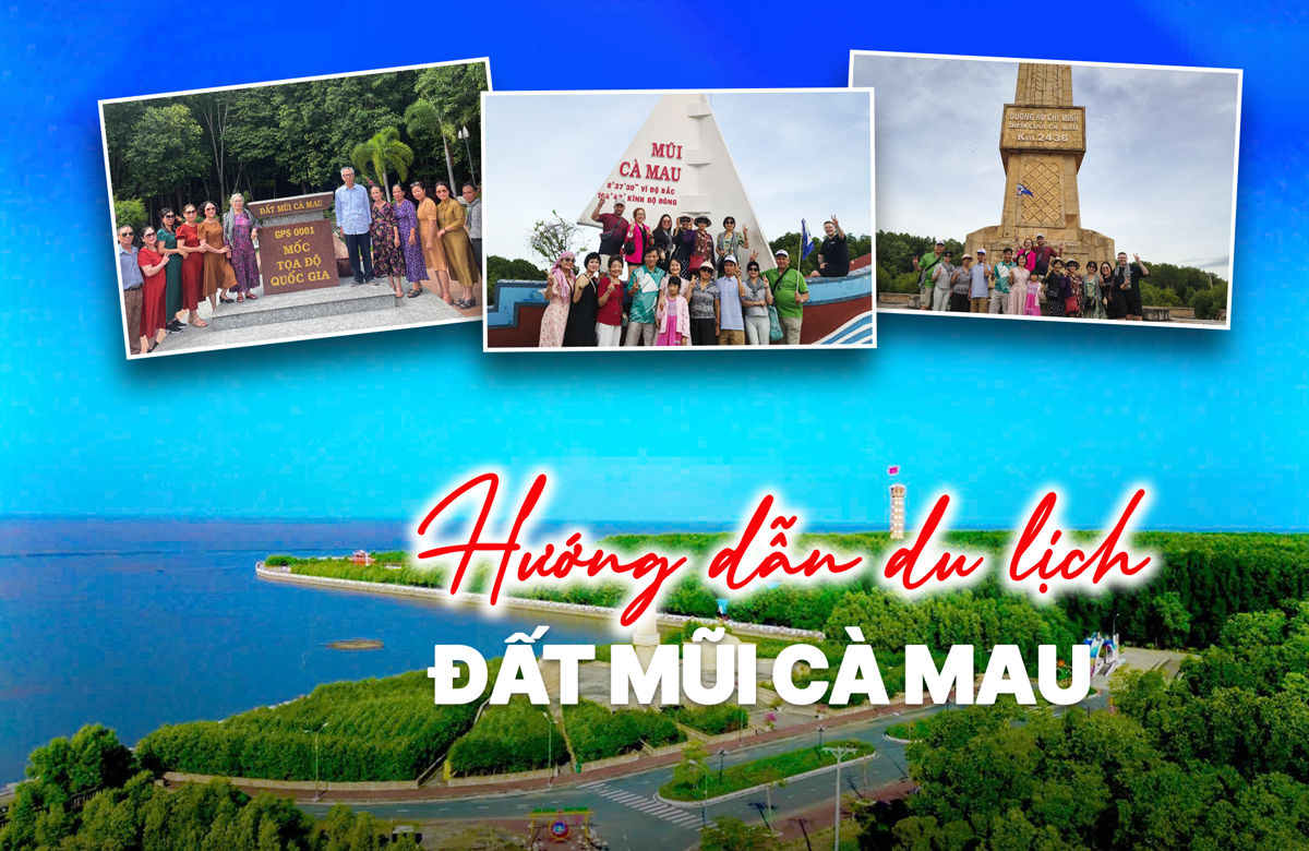 Đất Mũi Cà Mau - Hướng dẫn du lịch cực Nam Tổ quốc từ A-Z