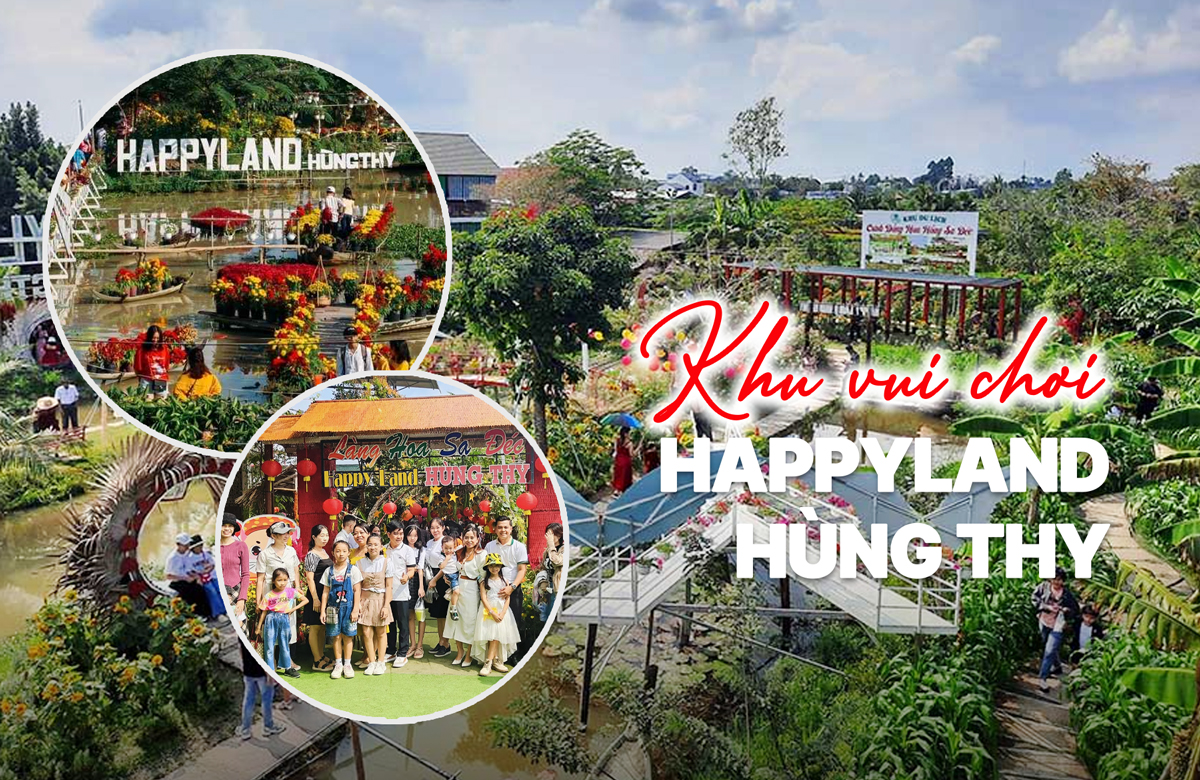 Happy Land Hùng Thy - Khu vui chơi giải trí cho mọi lứa tuổi