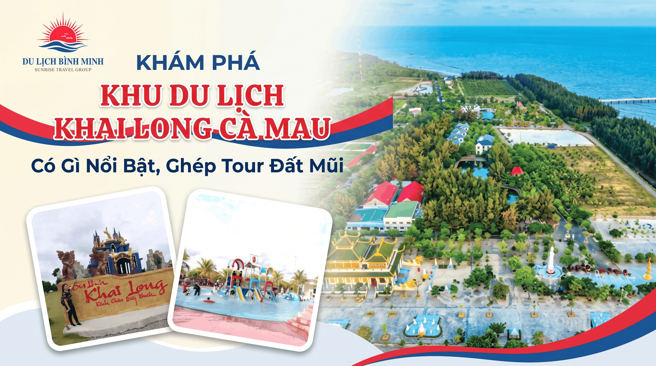 Khu Du Lịch Khai Long Cà Mau: Có Gì Chơi, Ghép Tour Đất Mũi
