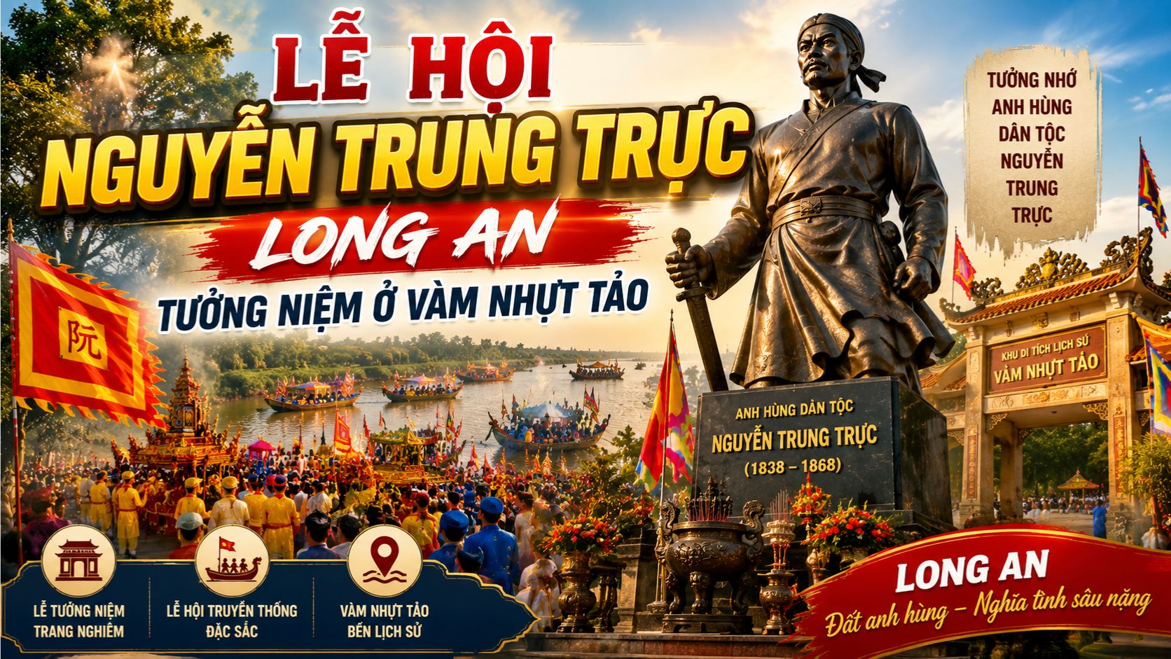Lễ Hội Nguyễn Trung Trực Long An: Tưởng Niệm Ở Vàm Nhựt Tảo