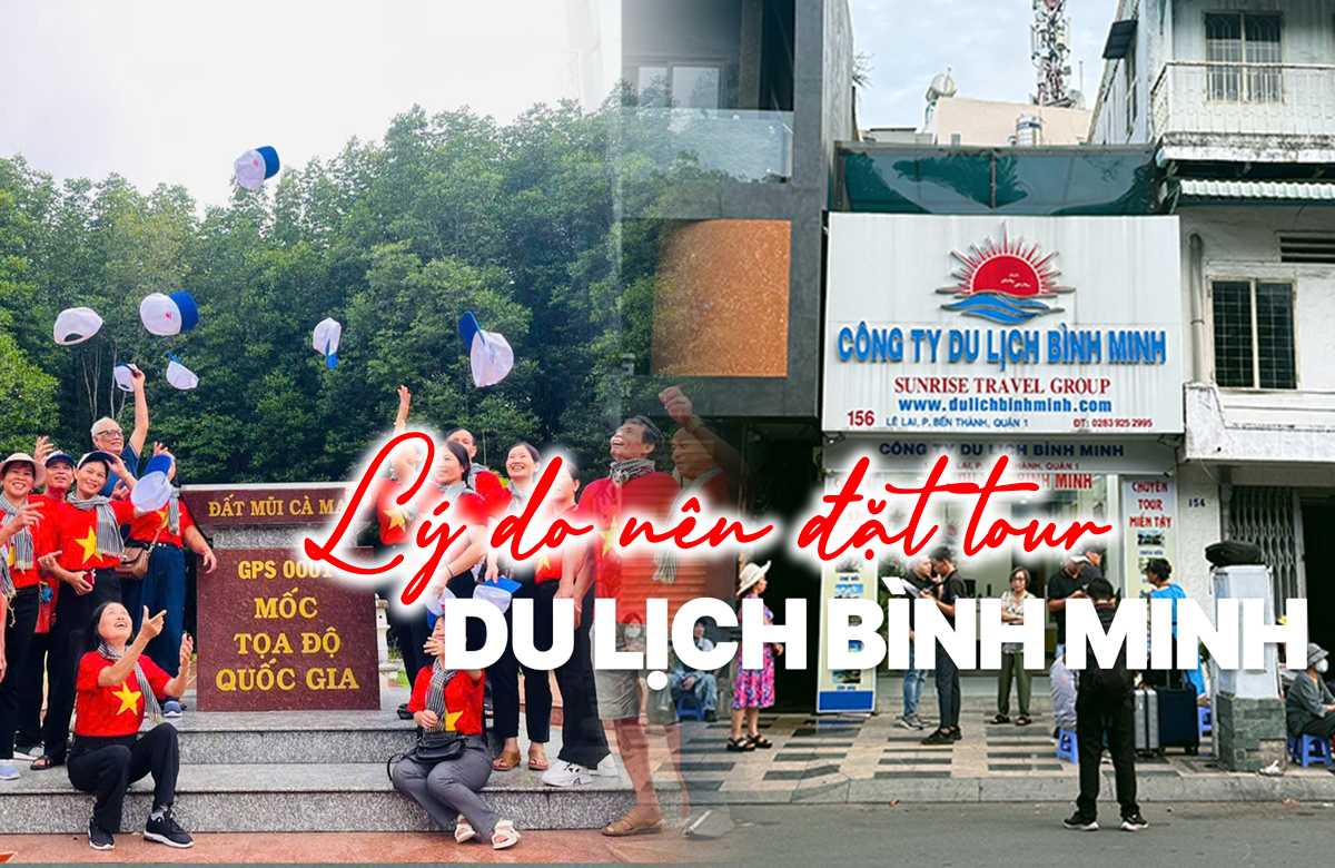 Vì sao nên đặt tour tại Du Lịch Bình Minh thay vì công ty khác?