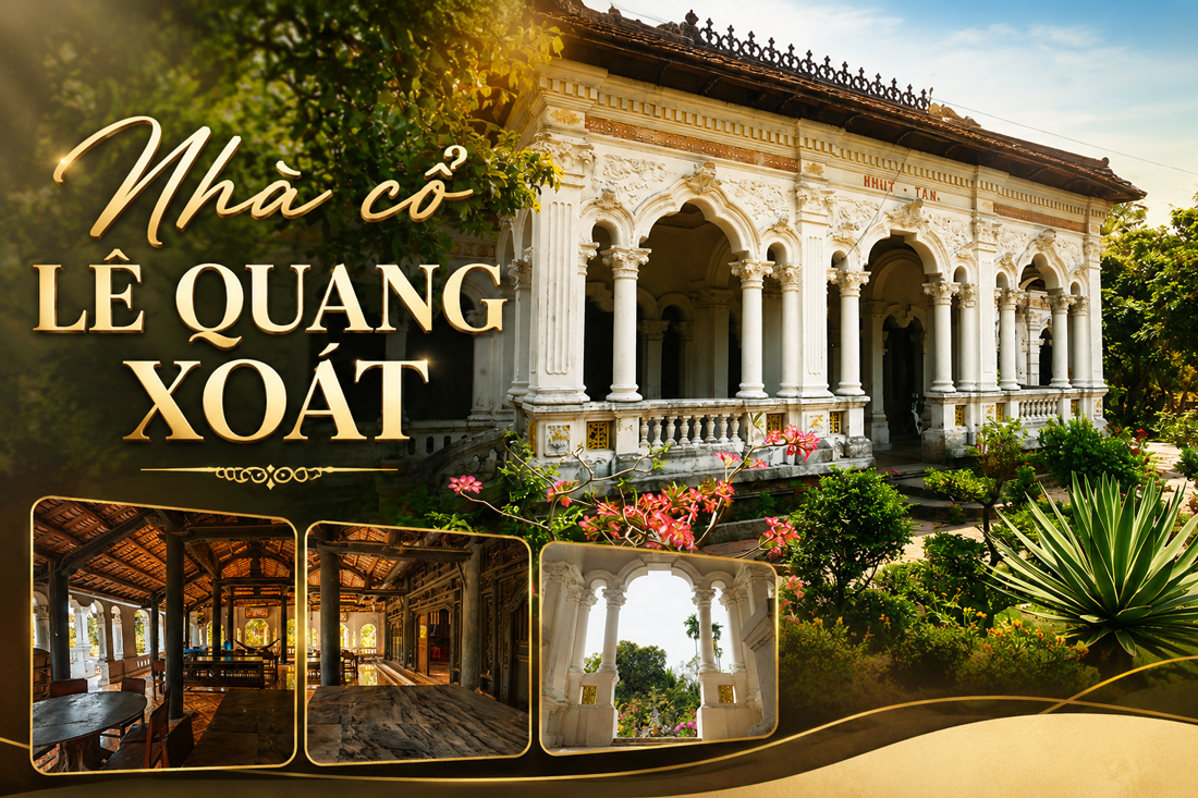 Nhà cổ Lê Quang Xoát – Ngôi nhà cổ 200 năm tuổi