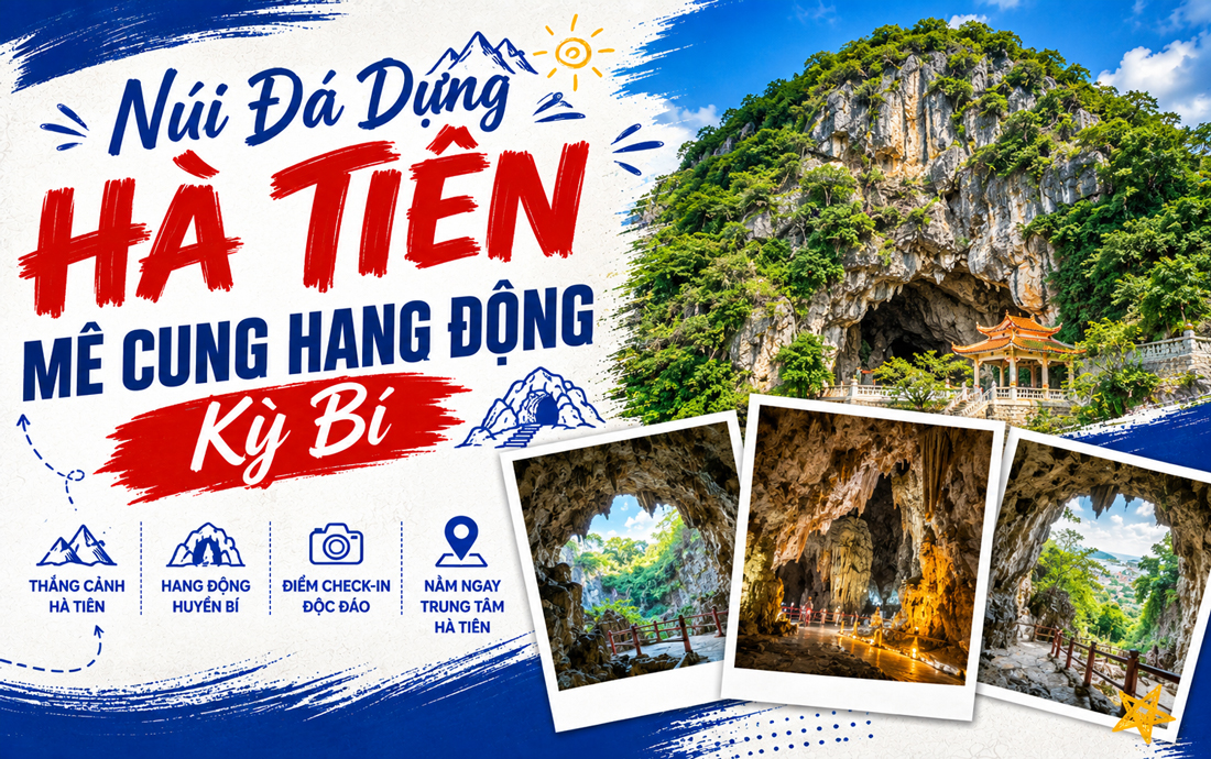 Núi Đá Dựng Hà Tiên: Mê Cung Hang Động Kỳ Bí