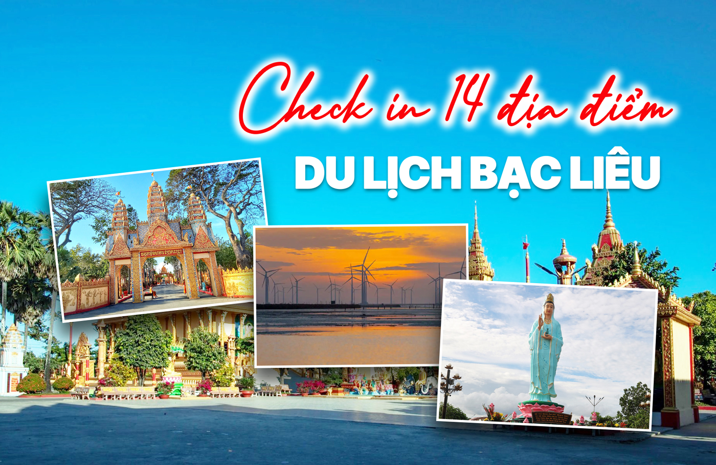 Check-in 14 địa điểm du lịch Bạc Liêu - Xứ sở công tử