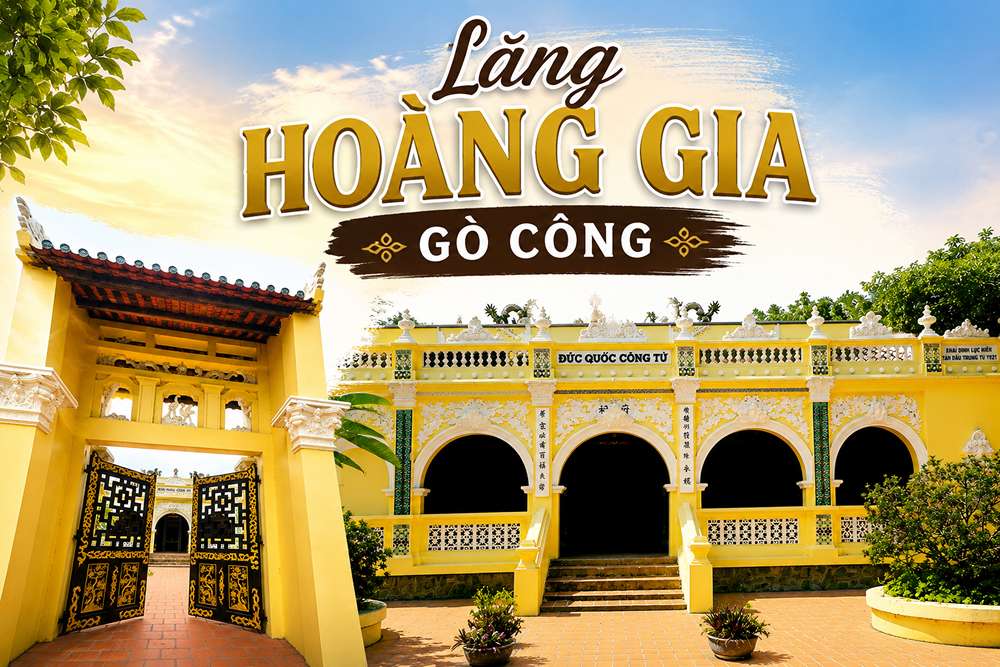 Lăng Hoàng Gia Gò Công: Dấu Ấn Triều Nguyễn Ở Tiền Giang