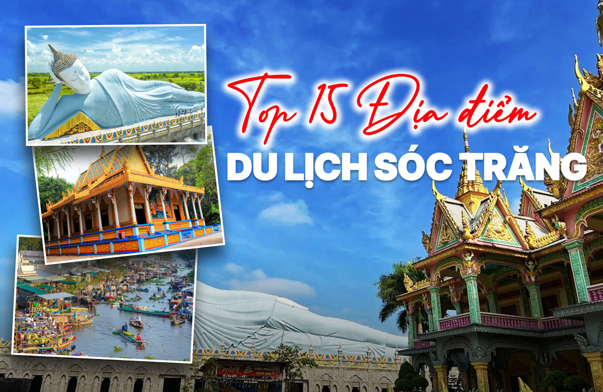 15 địa điểm du lịch Sóc Trăng - Vùng đất chùa tháp độc đáo