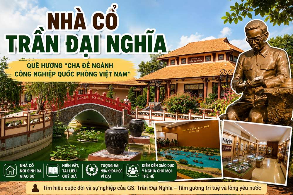 Nhà Cổ Trần Đại Nghĩa Vĩnh Long: Quê Hương Nhà Khoa Học