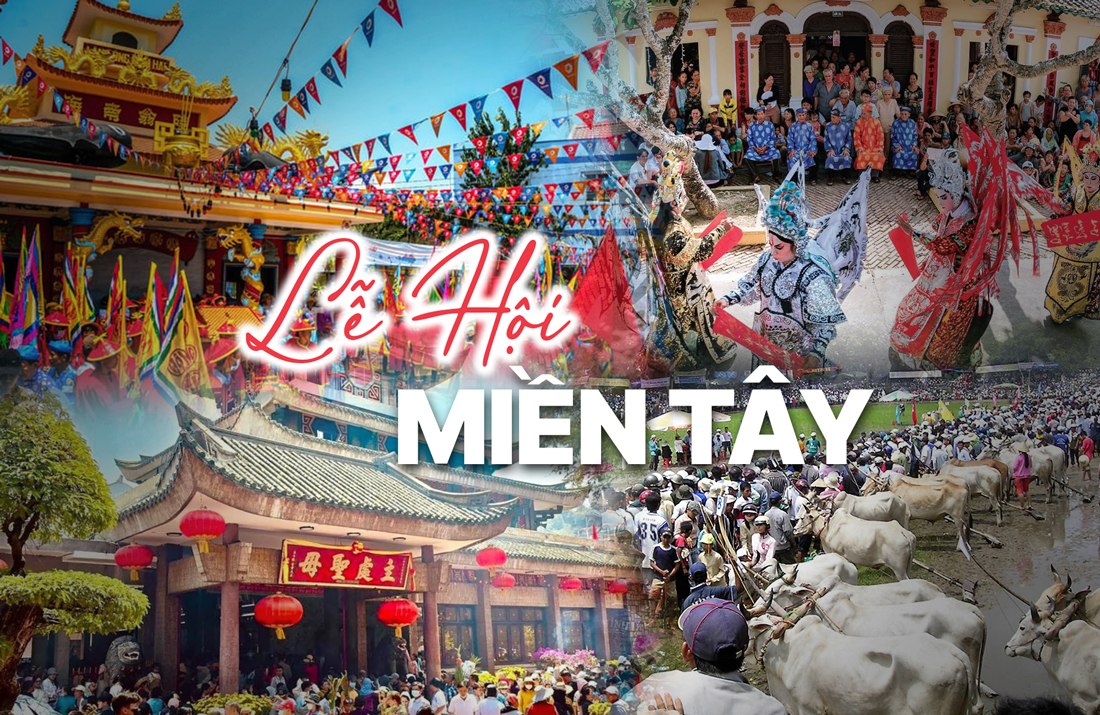 MIỀN TÂY VÀ NHỮNG LỄ HỘI ĐẶC SẮC ÍT NGƯỜI BIẾT ĐẾN – TRẢI NGHIỆM SÂU SẮC VỀ VĂN HÓA VÙNG SÔNG NƯỚC